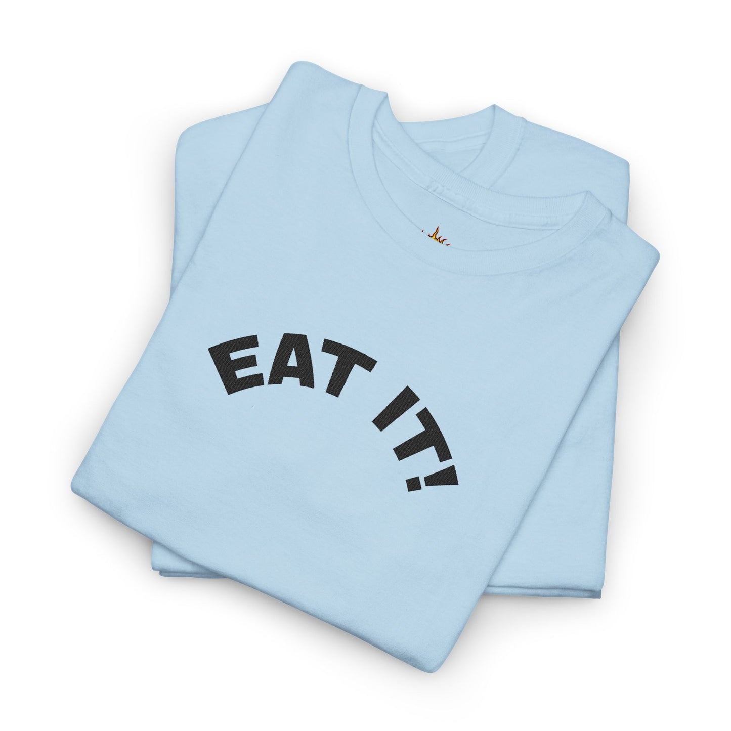 Funny Eat It Unisex Heavy Cotton Tee