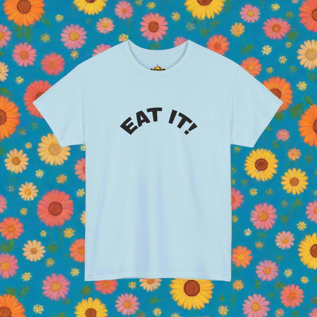 Funny Eat It Unisex Heavy Cotton Tee